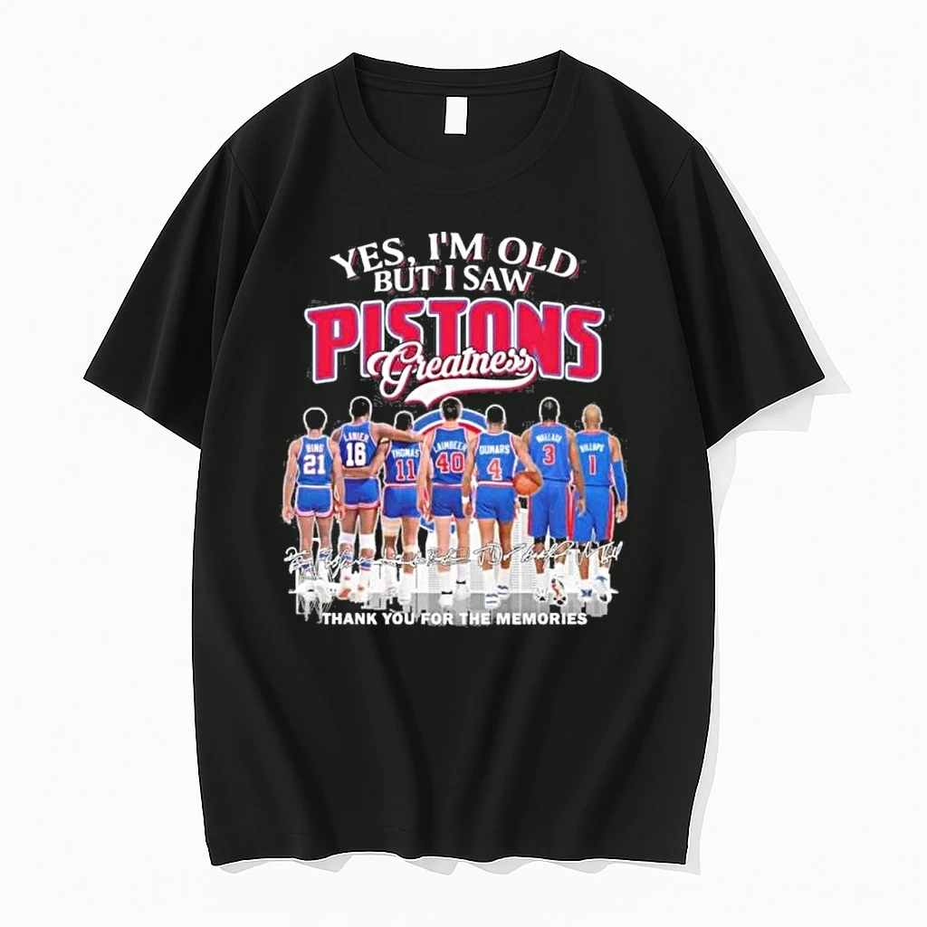 Yes Im Old But I Saw Detroit Pistons Legends Greatness Shirts