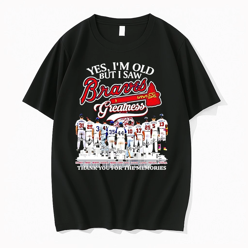 Yes Im Old But I Saw Atlanta Braves Legends Greatness Thank You For The Memories Signatures Shirts
