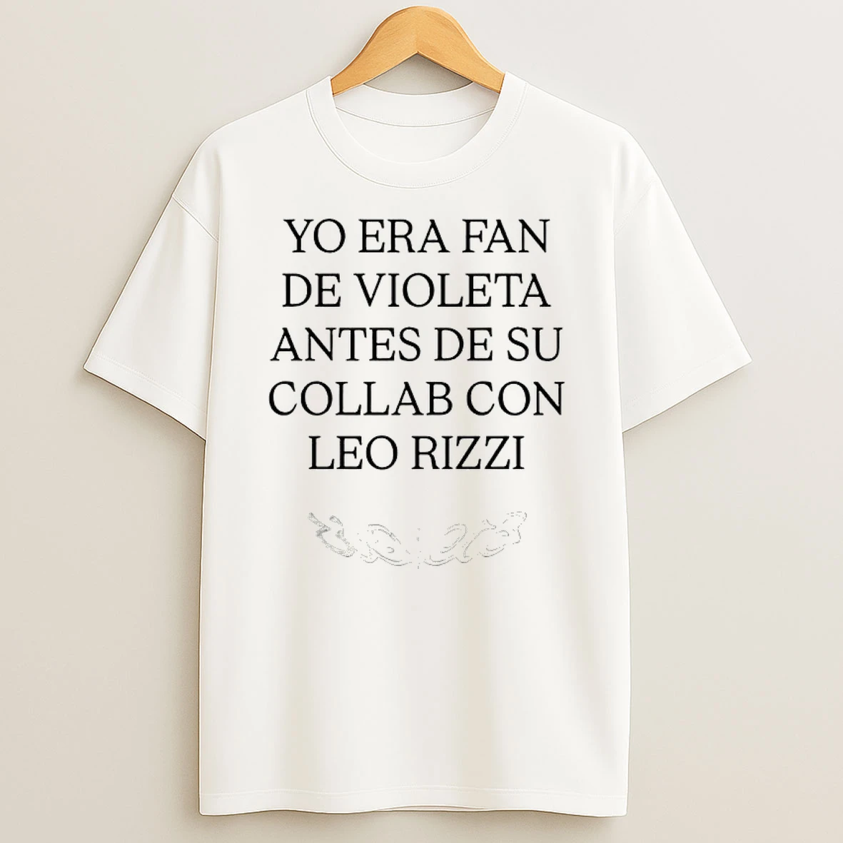 Yo Era Fan De Violeta Antes De Su Collab Con Leo Rizzi Shirts