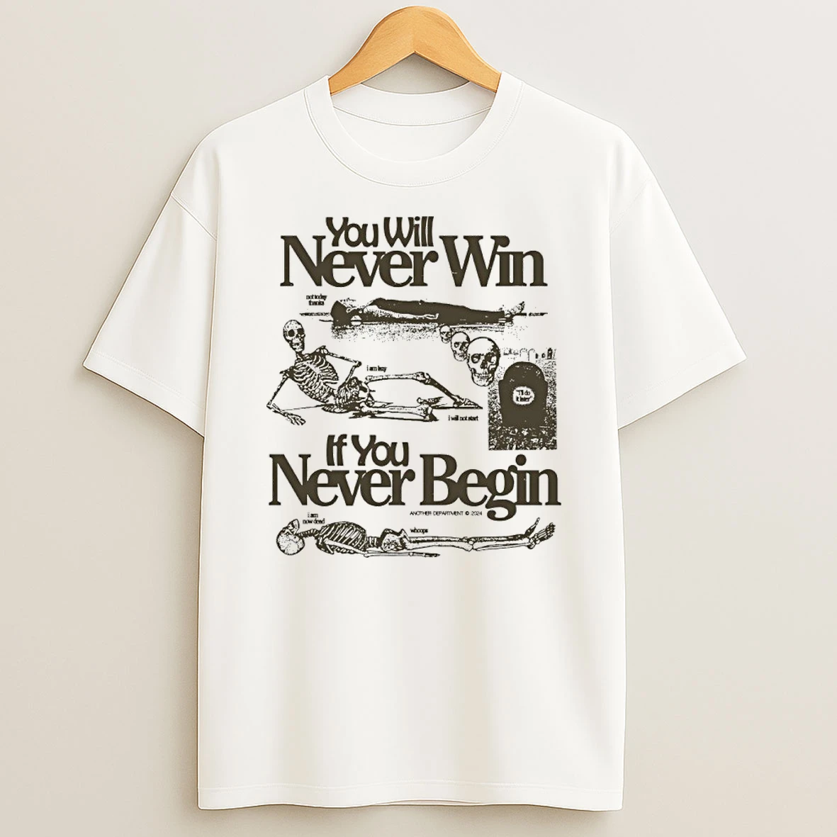 You Will Never Win If You Never Begin Shirts