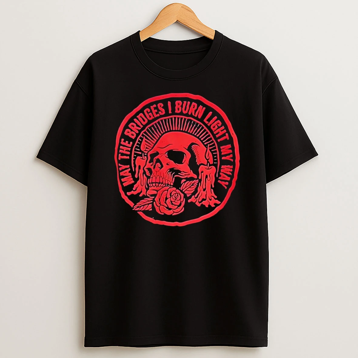 May The Bridges I Burn Light My Way Vintage Shirts