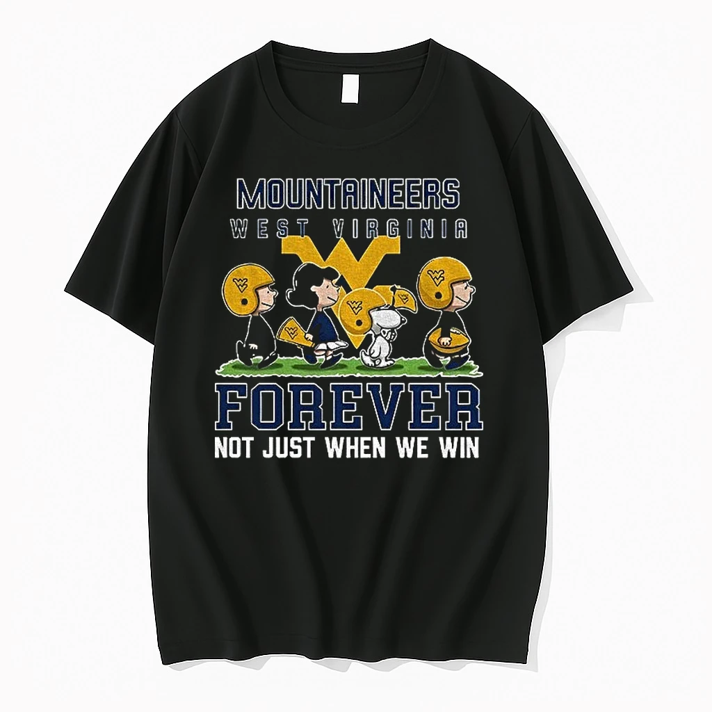 Qsnoopy And Peanuts X West Virginia Mountaineers Football Forever Not Just When We Win Shirts