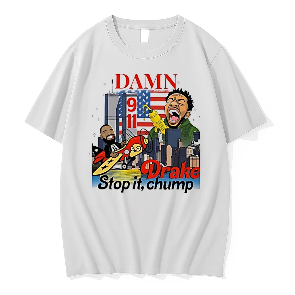 Tmiyucww Damn Drake Stop It Chump 9 11 Shirts