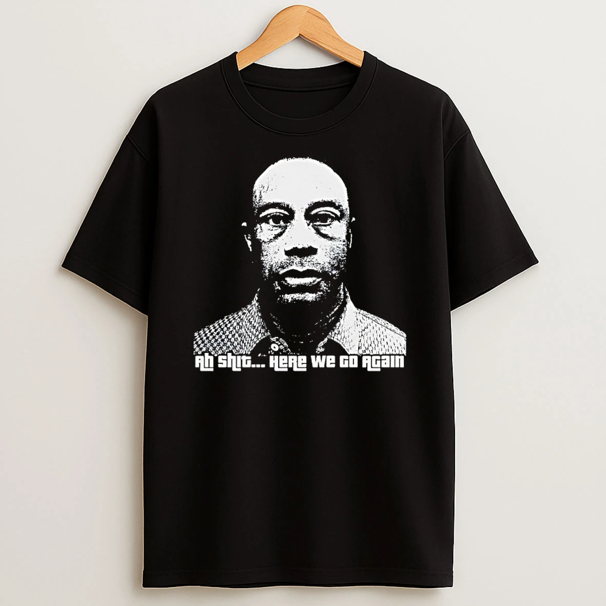 Uuxli0l8 Tiger Woods Shot Ah Shit Here We Go Again 2026 Viral Golfer Meme Shirts