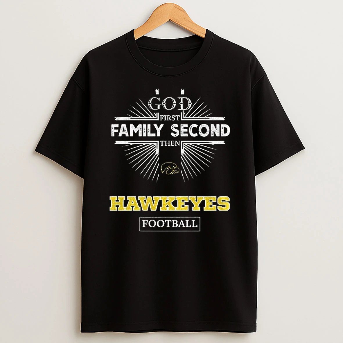 Yw3vjpuj God First Family Second Then Iowa Hawkeyes Football Shirts