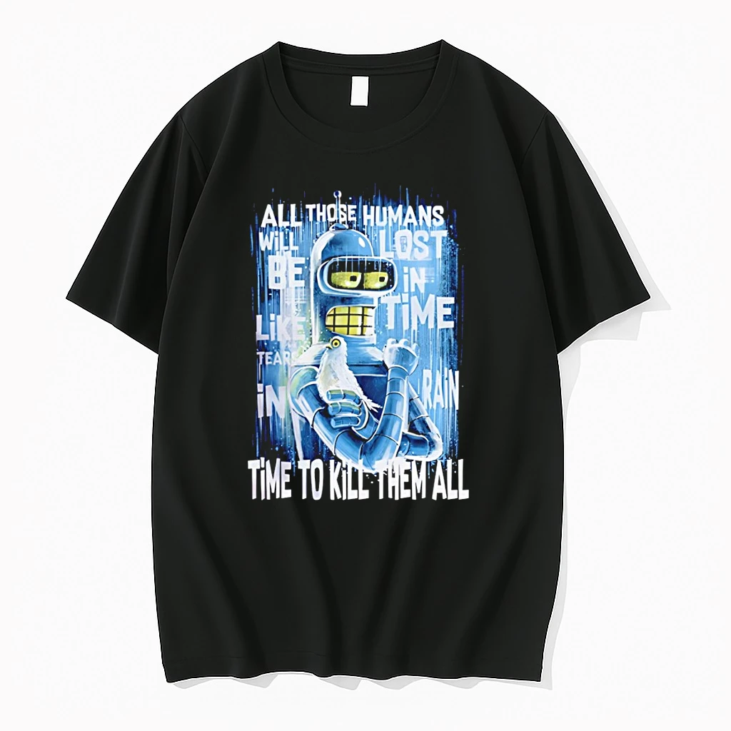 Bender And Roy Batty Time To Kill Them All Shirts