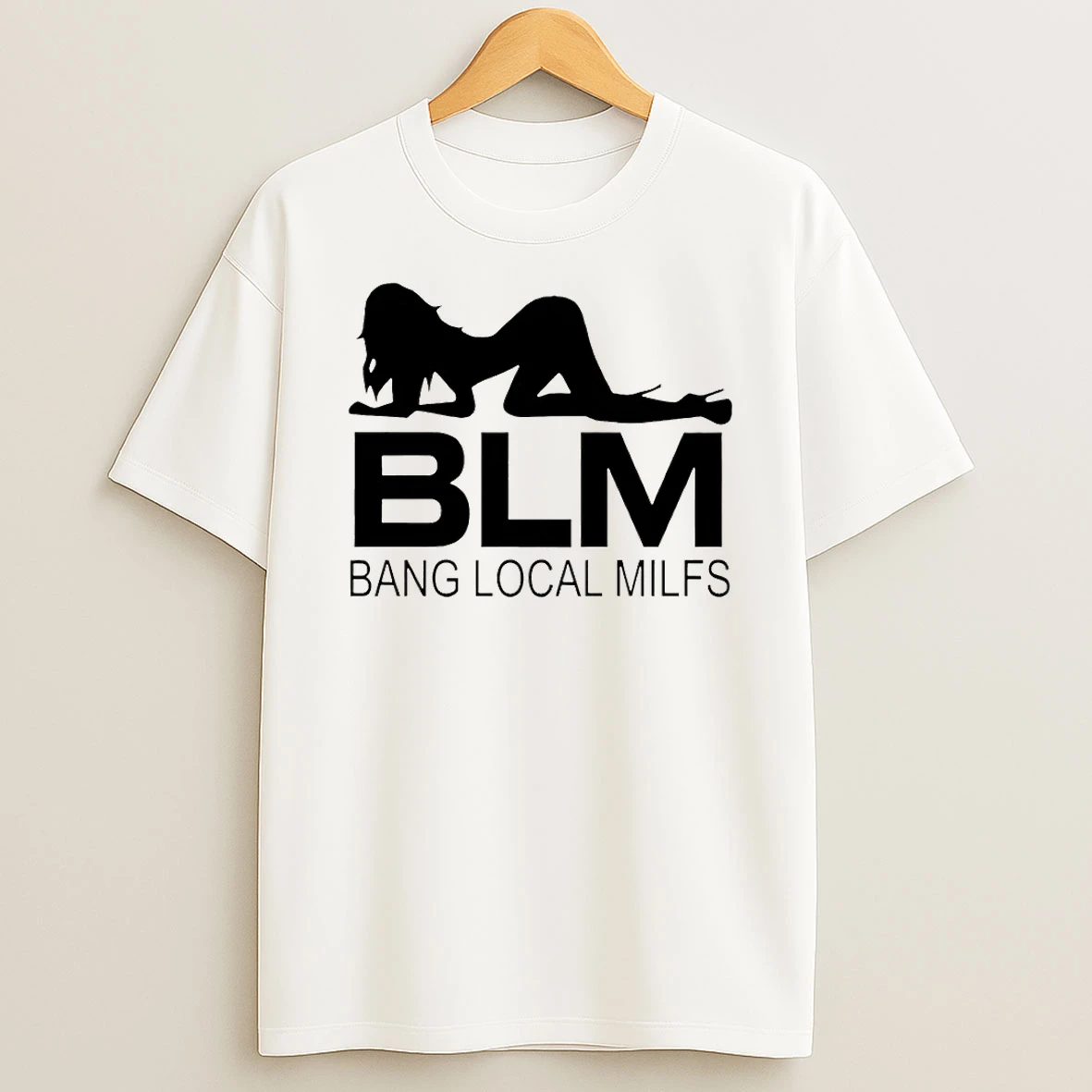 Blm Bang Local Milfs Sex Girl Shirts
