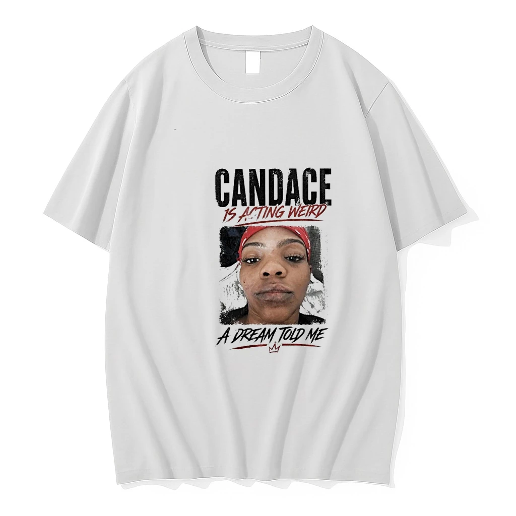 Candace Is Acting Weird A Dream Told Me 00 Shirts