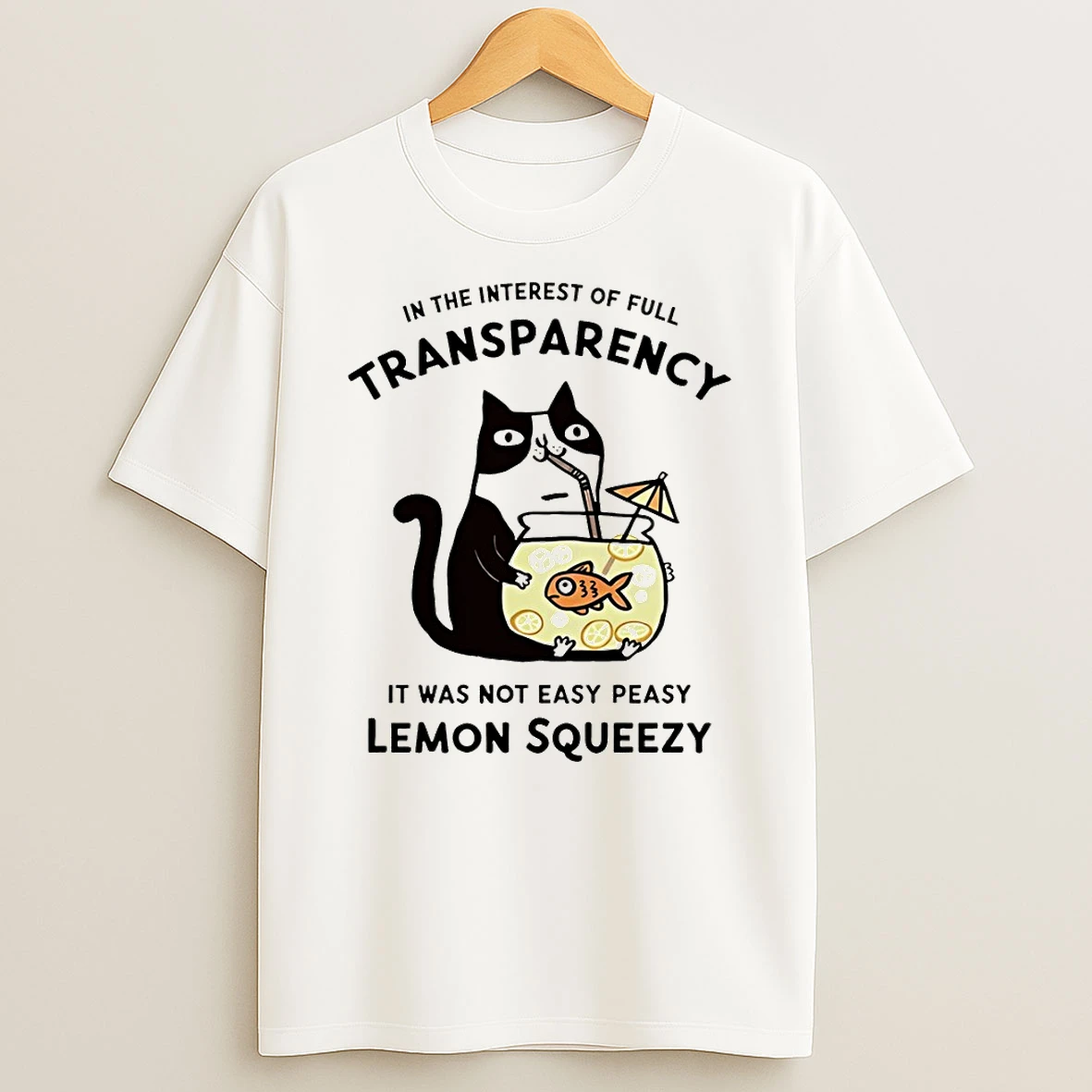Cat Stealing Fishbowl Lemonade In The Interest Of Full Transparency Shirts