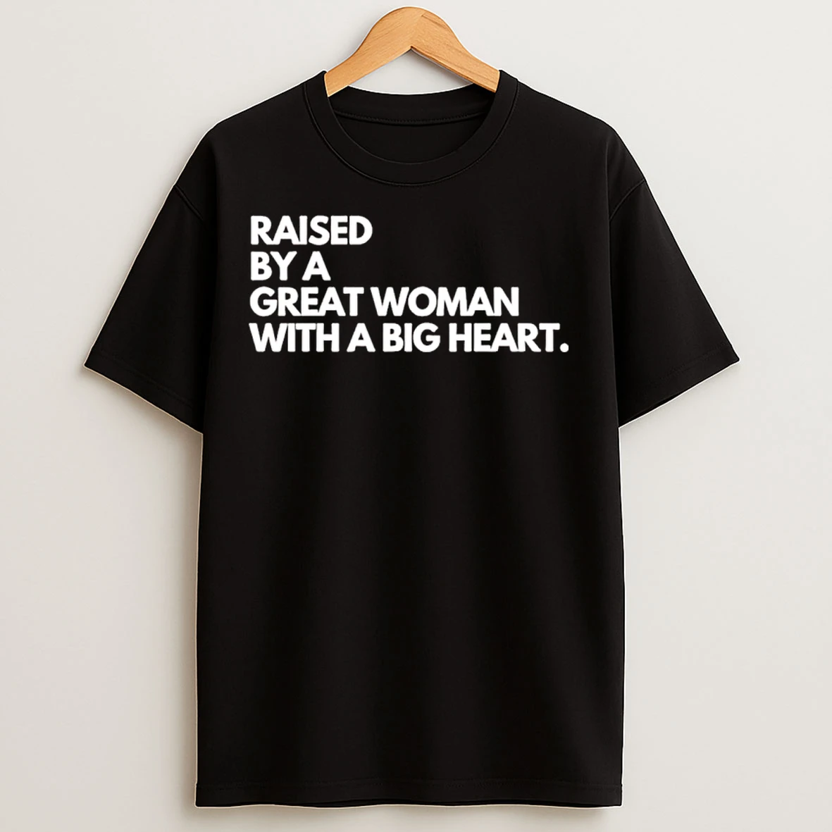 Classic 3zvw981t Raised By A Great Woman With A Big Heart T Shirts