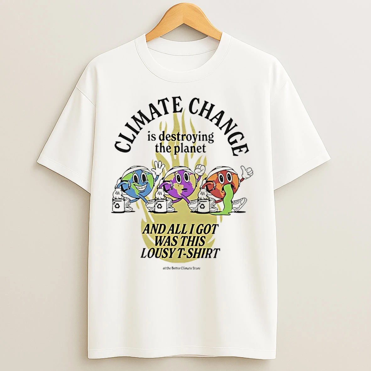 Classic 6s6dryix Climate Change Is Destroying The Planet And All I Got Was This Lousy T Shirts