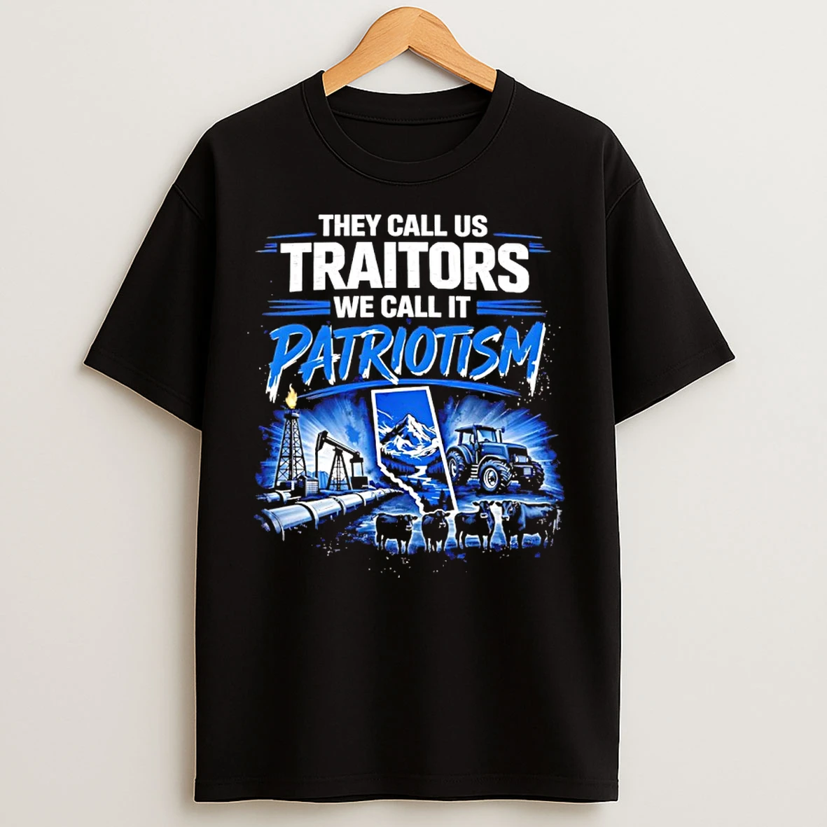 Classic Alberta They Call Us Traitors We Call It Patriotism T Shirts
