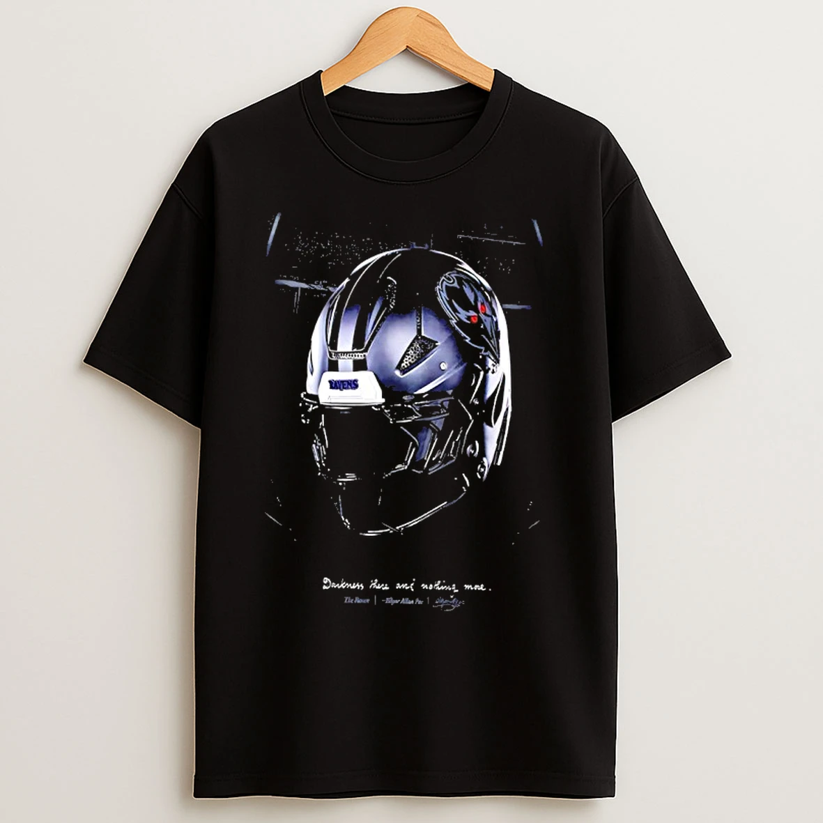 Classic Baltimore Ravens Darkness There And Nothing More Helmet Quote T Shirts