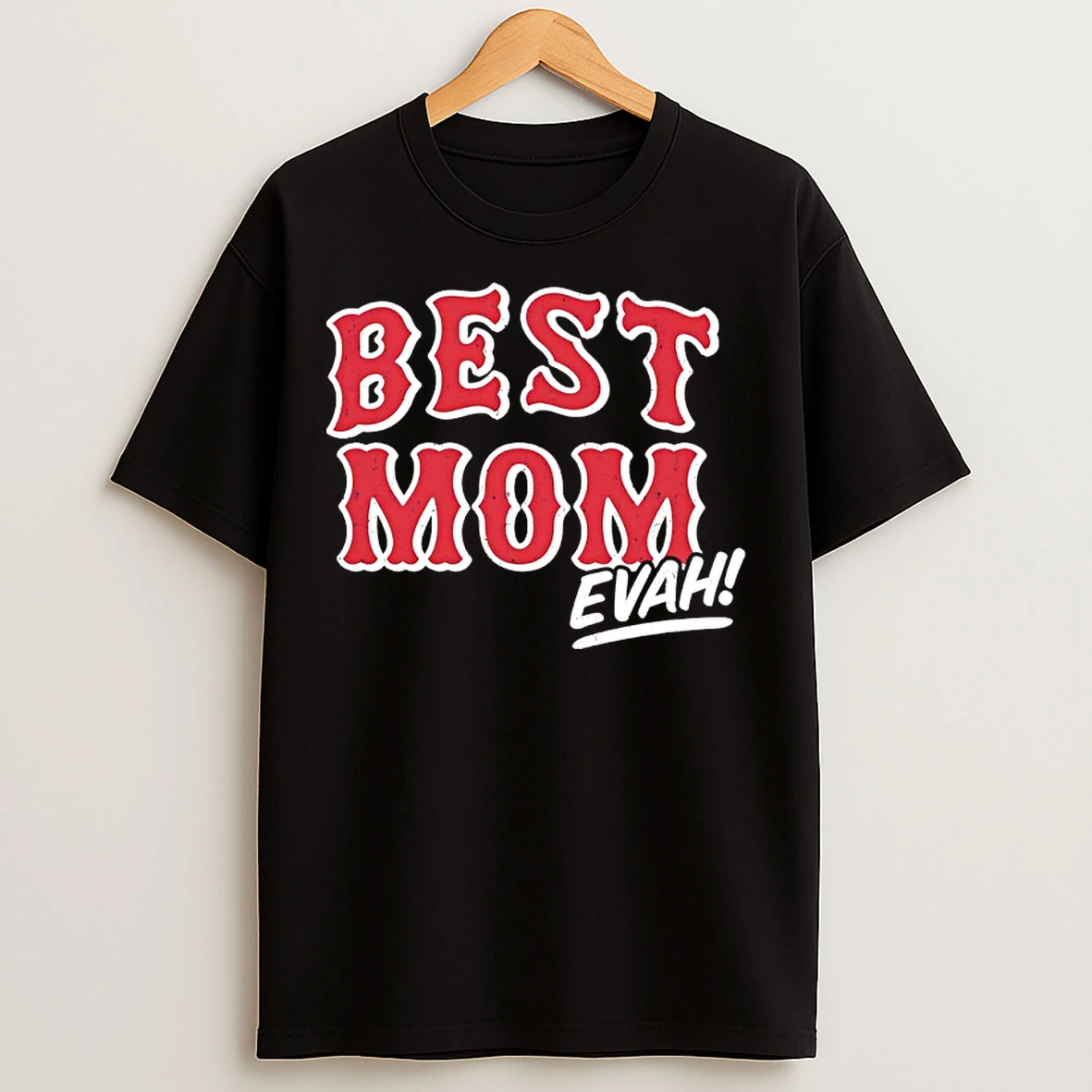 Classic Best Mom Evah Home Team T Shirts