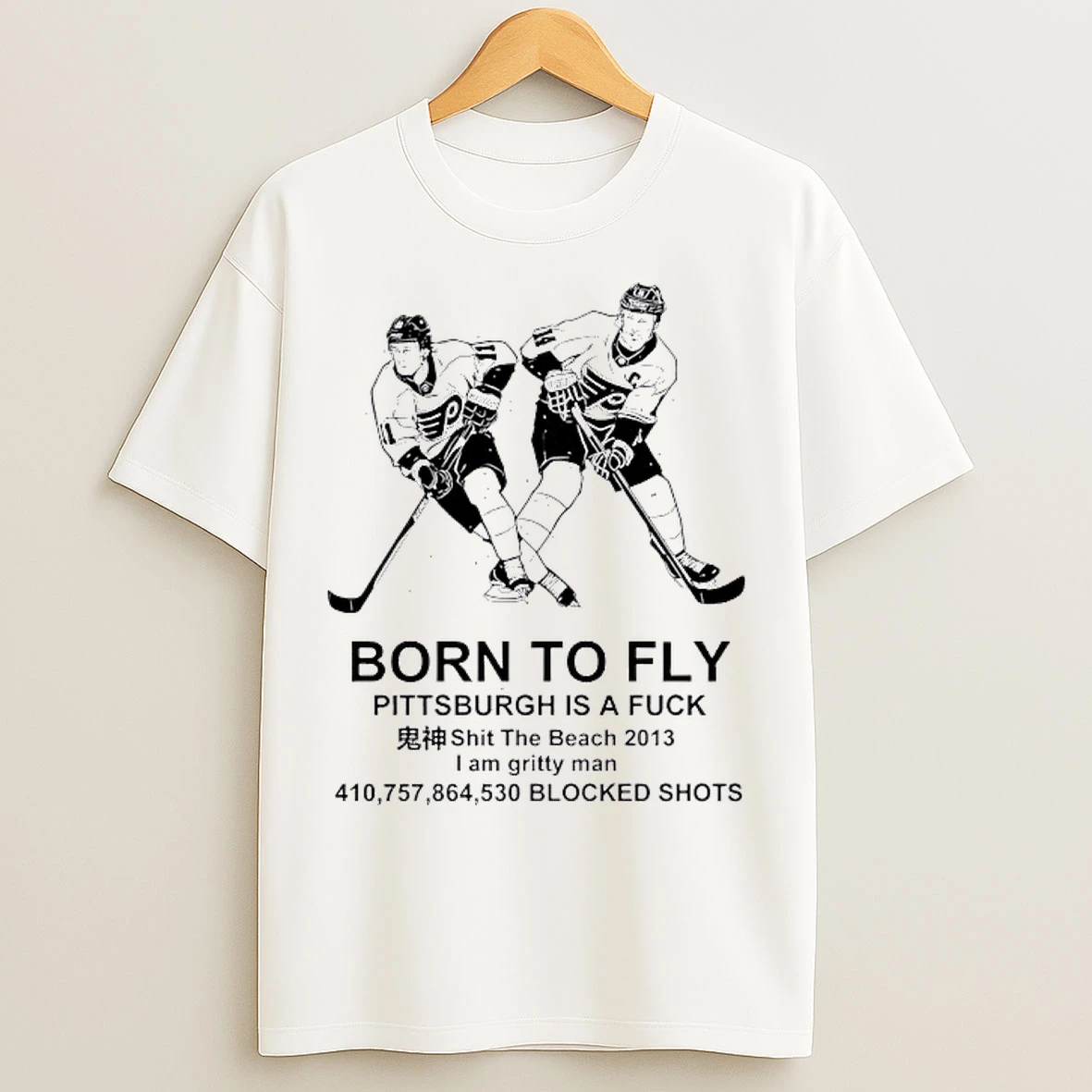 Classic Born To Fly Pittsburgh Is A Fuck Shit The Beach 2013 T Shirts