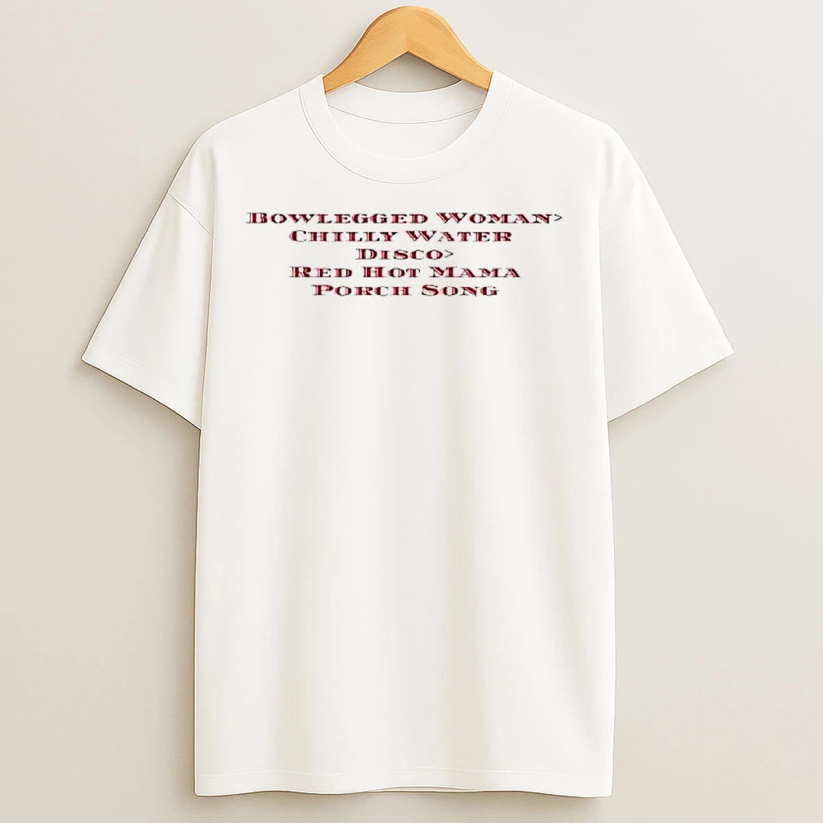 Classic Bowlegged Woman Chilly Water Disco Red Hot Mama Porch Song T Shirts