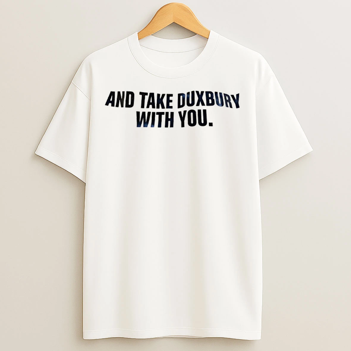 Classic Bruce Lee And Take Duxbury With You T Shirts