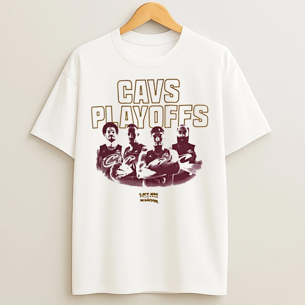 Classic Cleveland Cavaliers Cavs Playoffs 2026 Let Em Know T Shirts