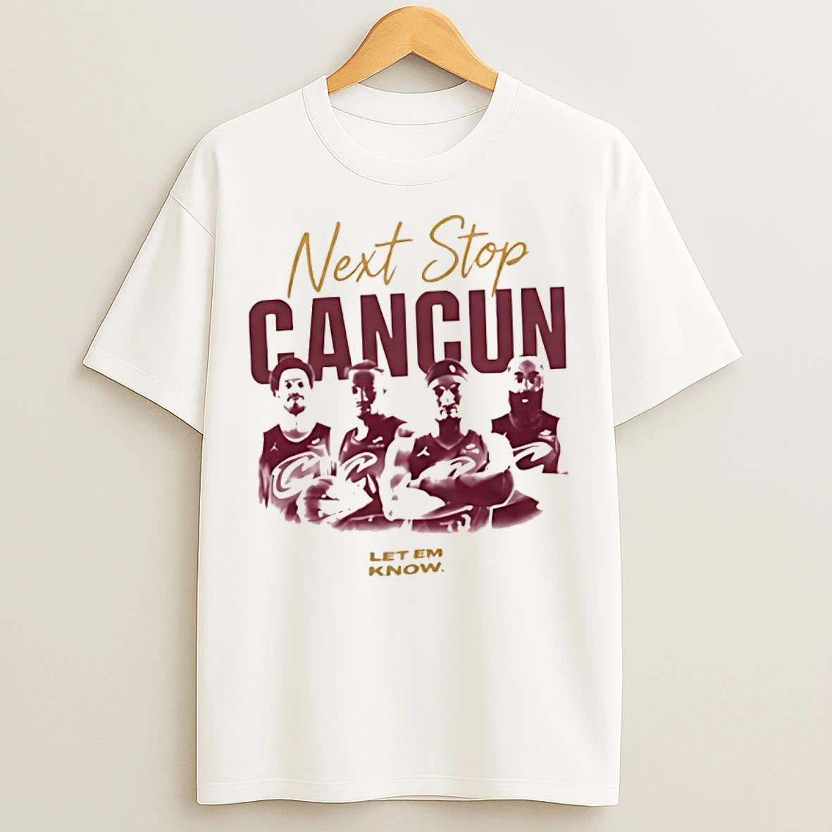 Classic Cleveland Cavaliers Next Stop Cancun Playoffs 2026 Let Em Know T Shirts