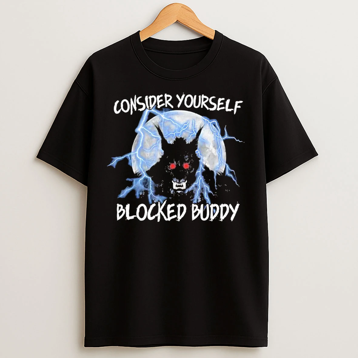 Classic Consider Yourself Blocked Buddy T Shirts