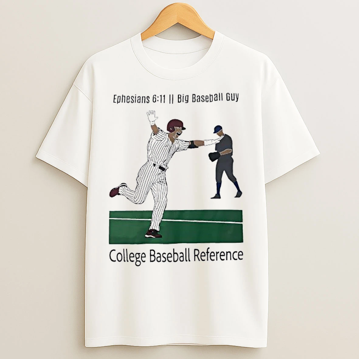 Classic Ephesians 6 11 Big Baseball Guy T Shirts