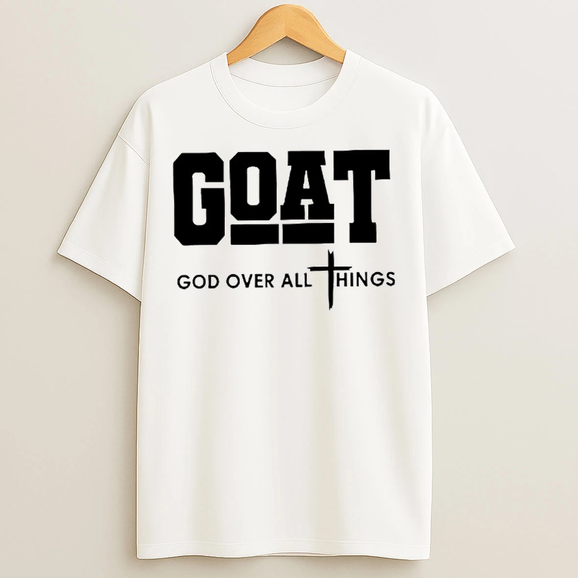 Classic Goat God Over All Thing Christian Urban T Shirts