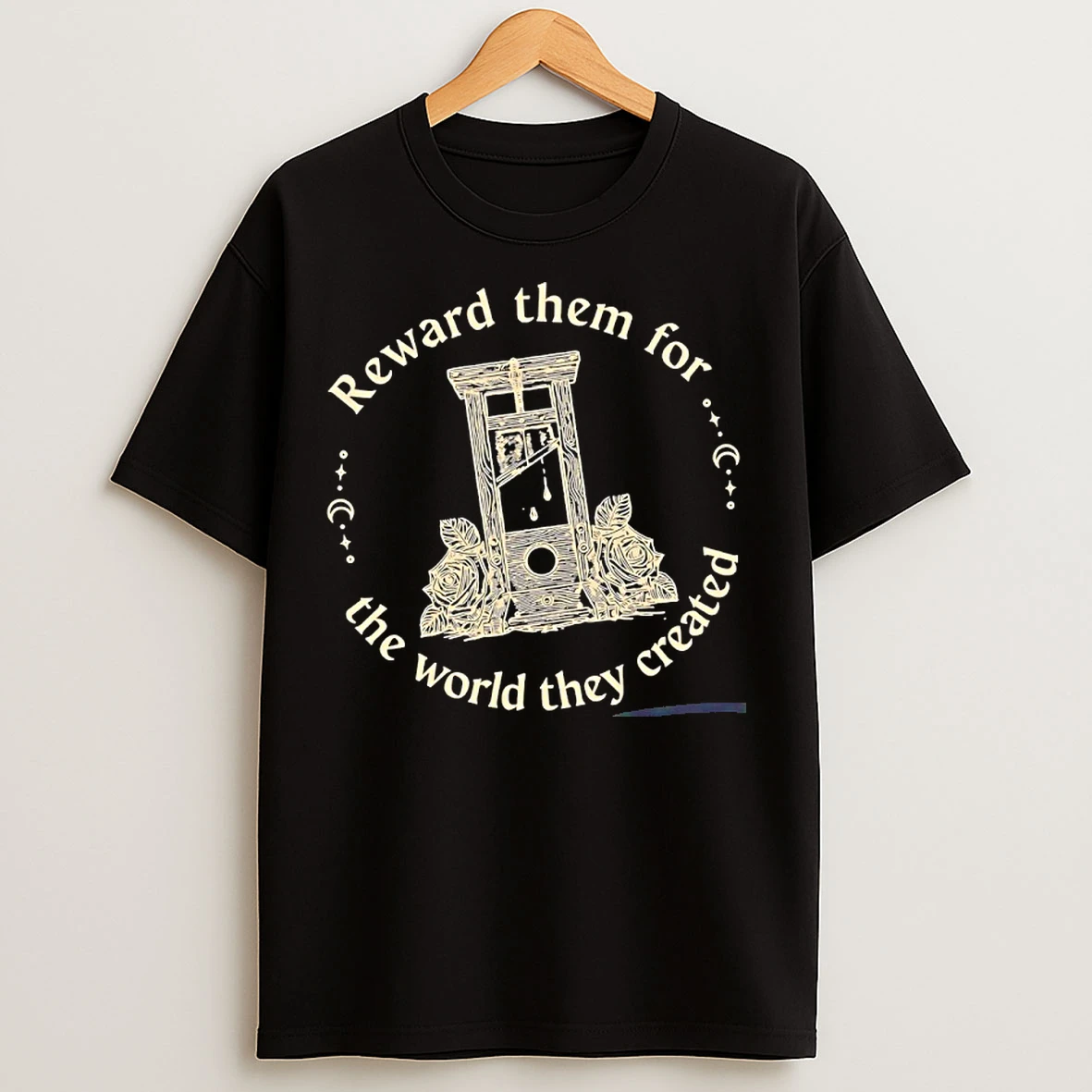 Classic Guillotine Reward Them For The World They Created T Shirts
