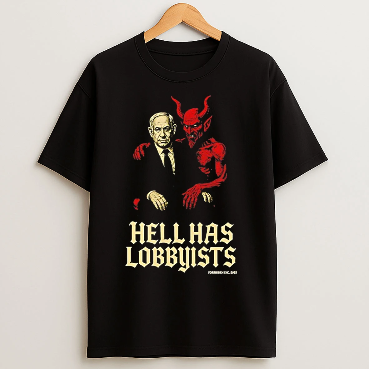 Classic Hell Has Lobbyists Benjamin Netanyahu T Shirts