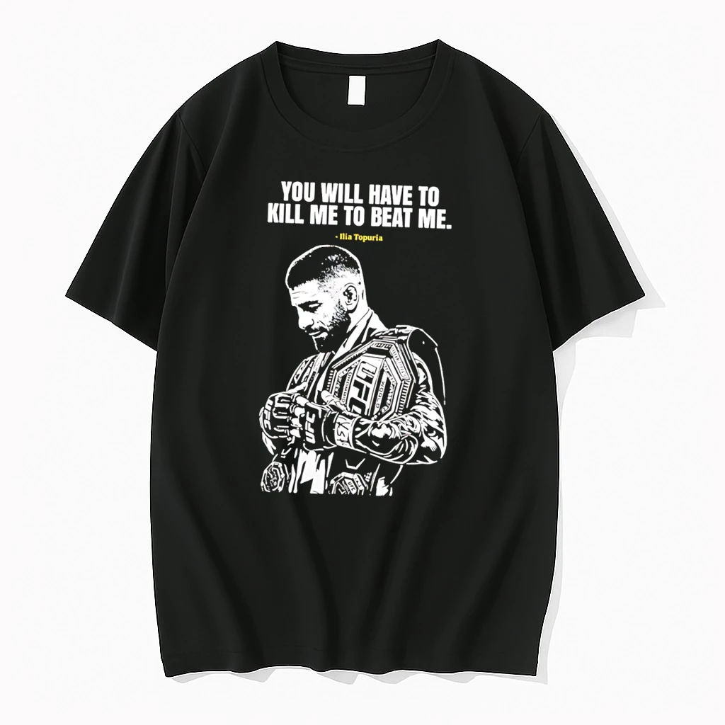 Classic Ilia Topuria Ufc Champion You Will Have To Kill Me To Beat Me Tee T Shirts