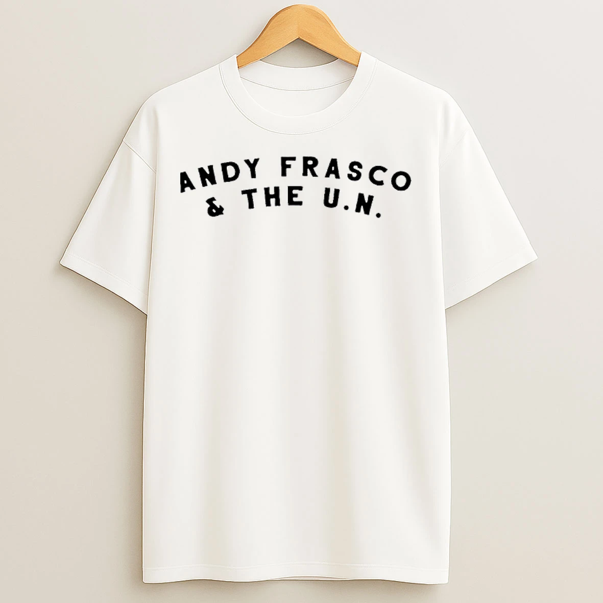 Classic Loptimist Andy Frasco The U N T Shirts