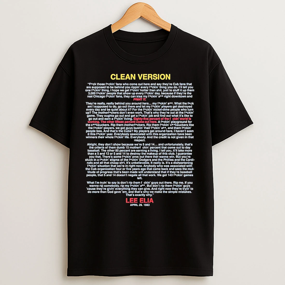 Classic Lee Elia Tirade Clean Version April 29 1983 Chicago Cubs T Shirts