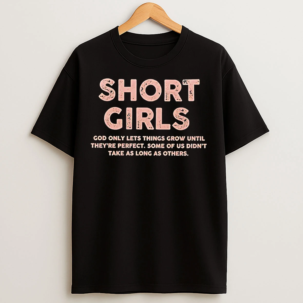 Classic Ns9lcxwm Short Girls God Only Lets Things Grow Until Theyre Perfect T Shirts