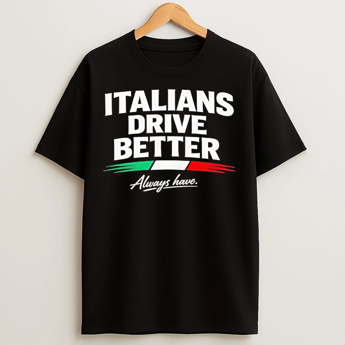 Classic Rr0x6zyu Italians Drive Better Always Have Retro Flag T Shirts
