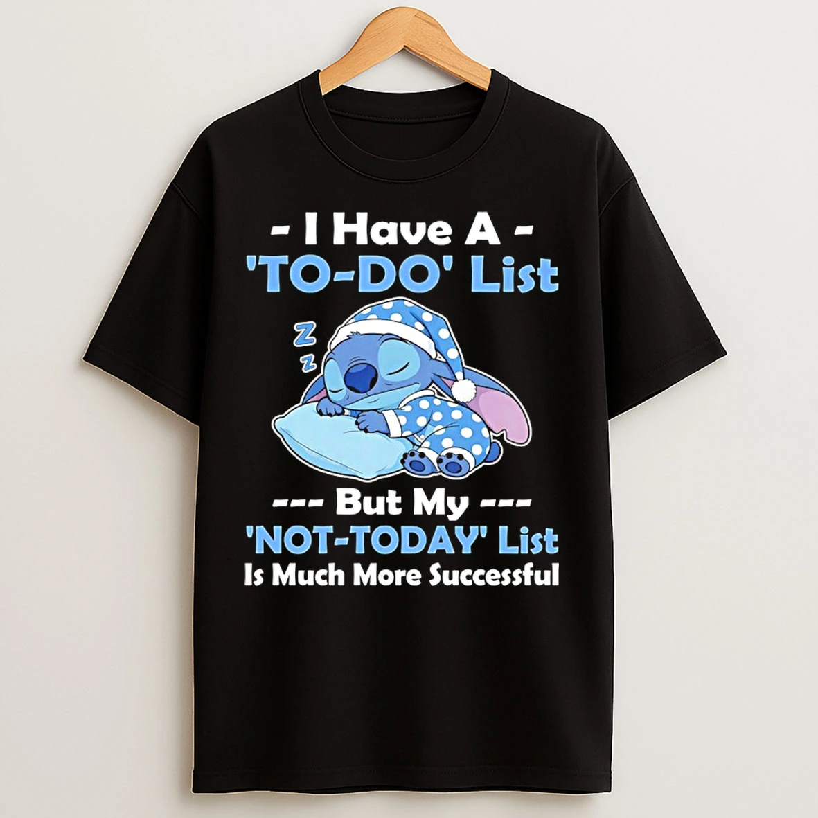 Classic Stitch I Have A To Do List But My Not Today List Is Much More Successful T Shirts