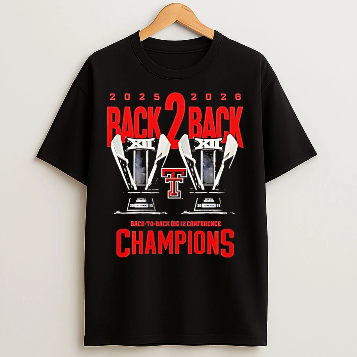 Classic Texas Tech Softball 2026 Back To Back Big 12 Conference Champions Trophy T Shirts