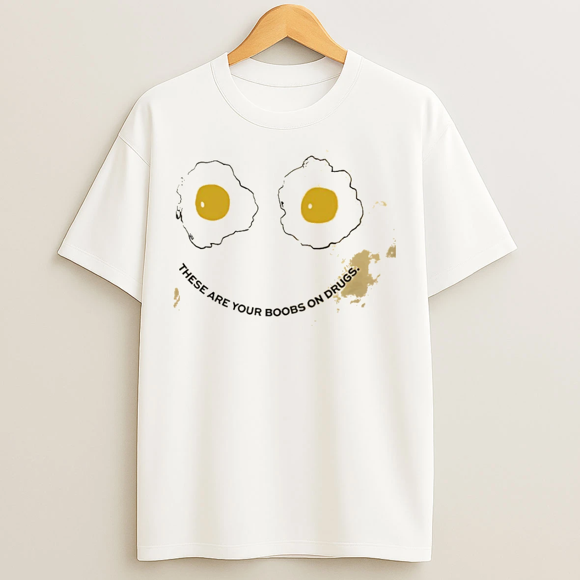 Classic These Are Your Boobs On Drugs T Shirts