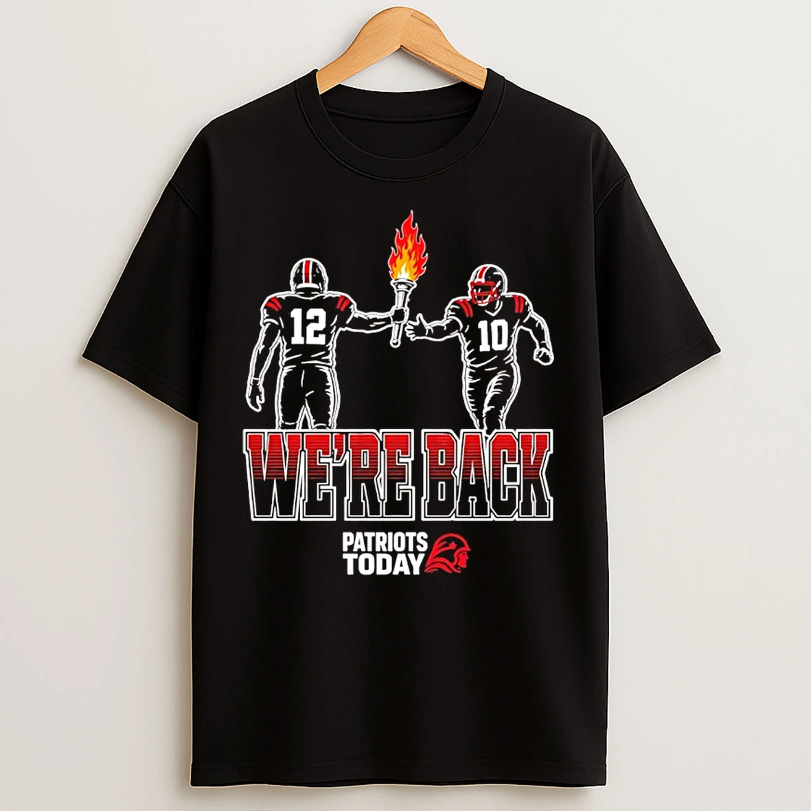 Classic Tom Brady Handing Drake Maye Torch Were Back New England Patriots T Shirts