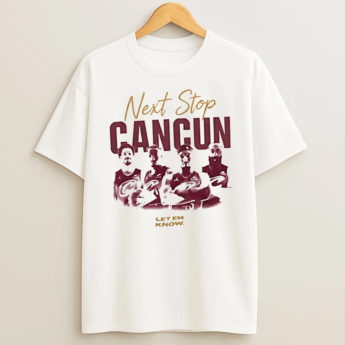 Cleveland Cavaliers Next Stop Cancun Playoffs 2026 Let Em Know Shirts