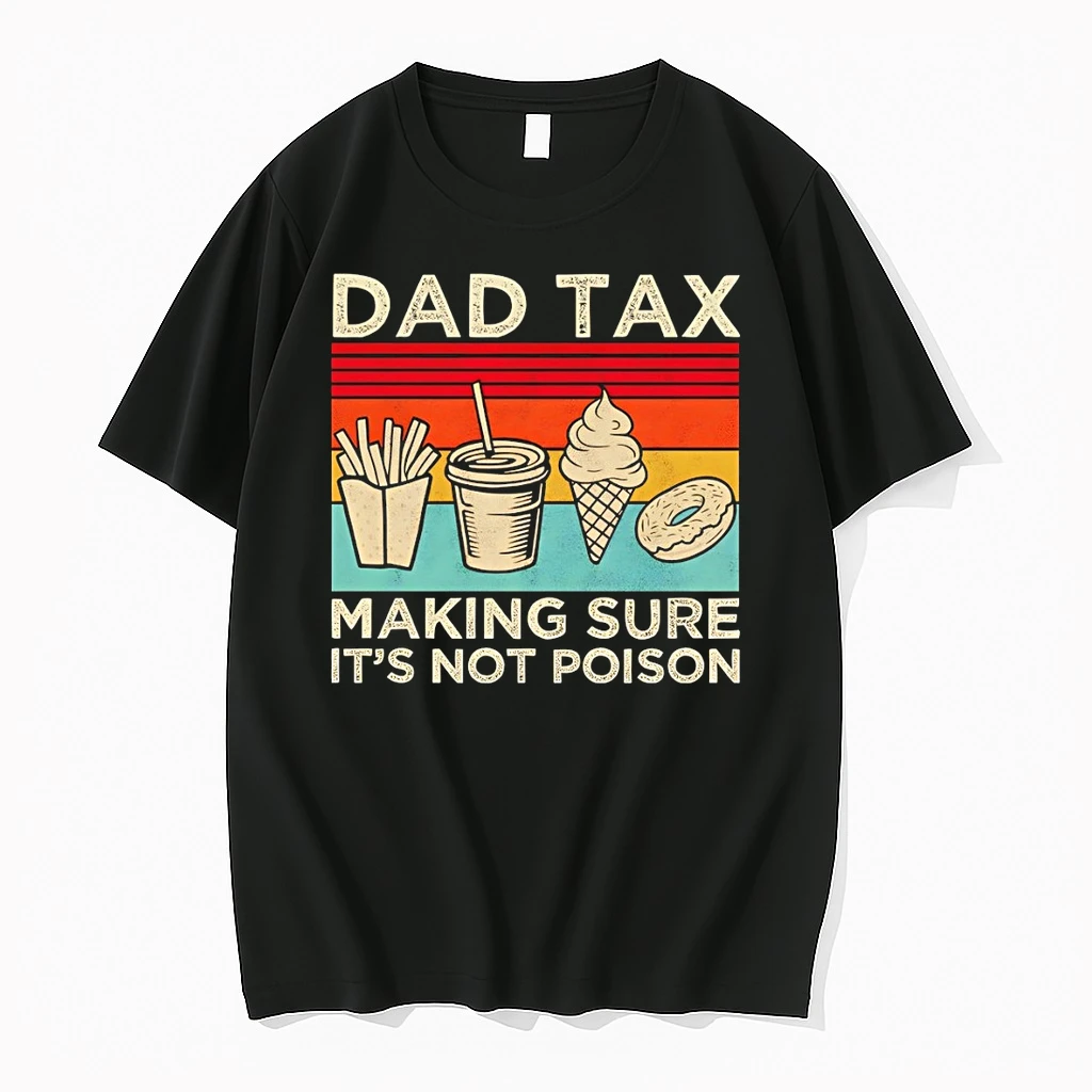 Dad Tax Making Sure Its Not Poison Fathers Day Vintage 2026 Shirts