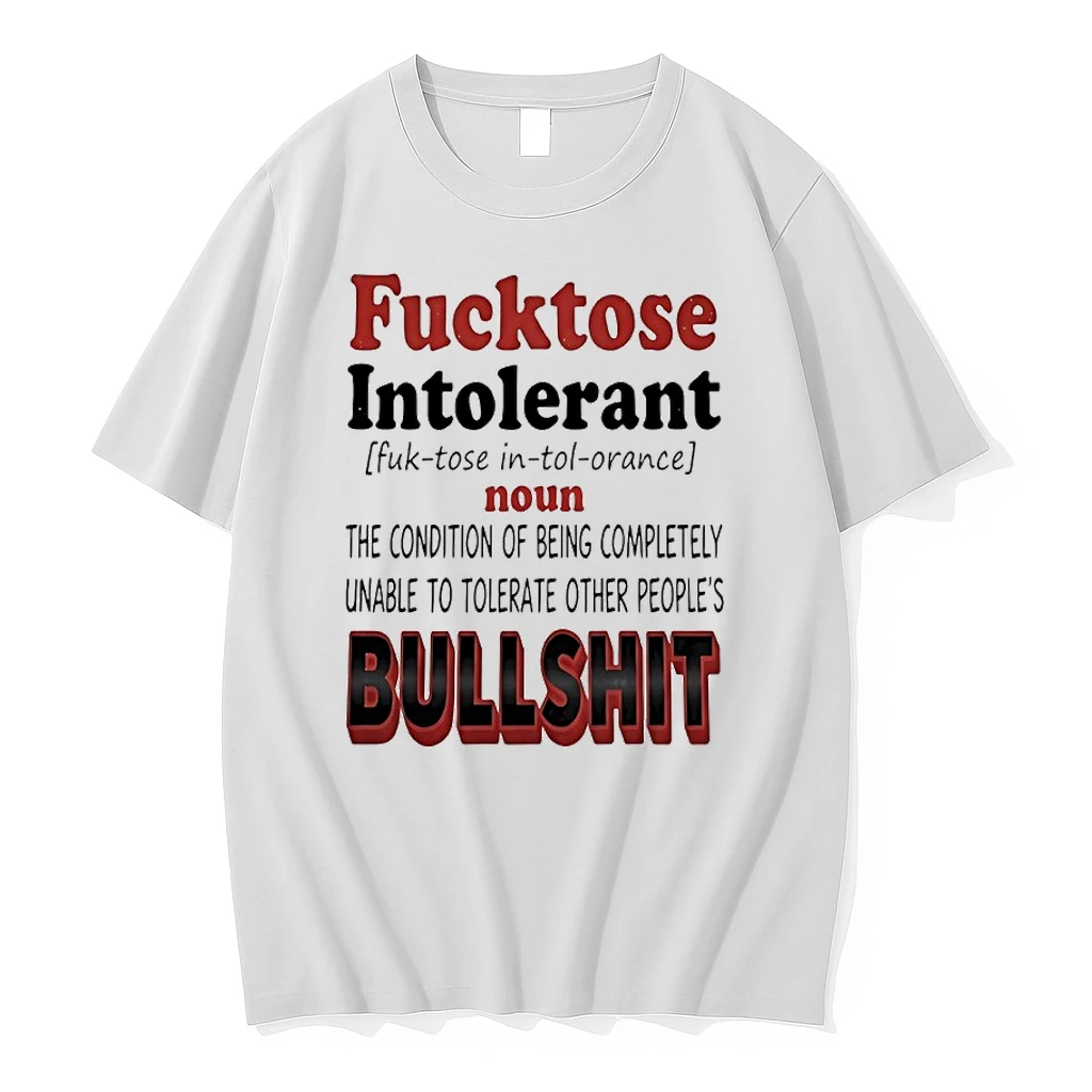Fucktose Intolerant Condition Completely Unable To Tolerate Other Peoples Bullshit Shirts