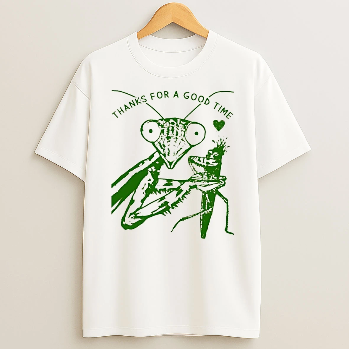 Funny Praying Mantis Thanks For A Good Time Shirts