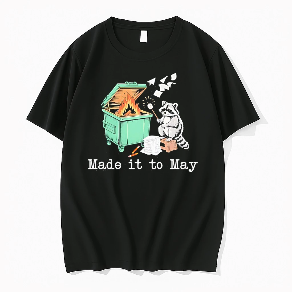 Funny Raccoon Dumpster Fire End Of Year School Made It To May Shirts