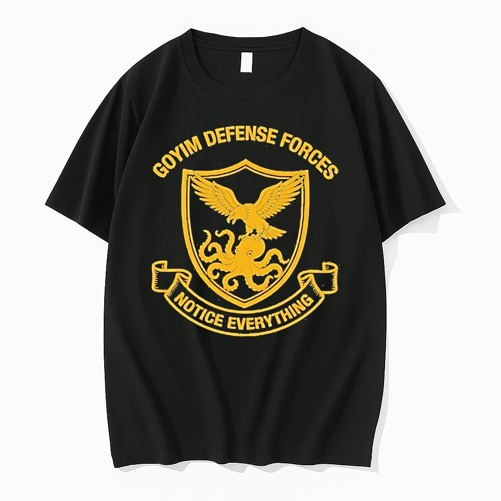Goyim Defense Forces Notice Everything Shirts
