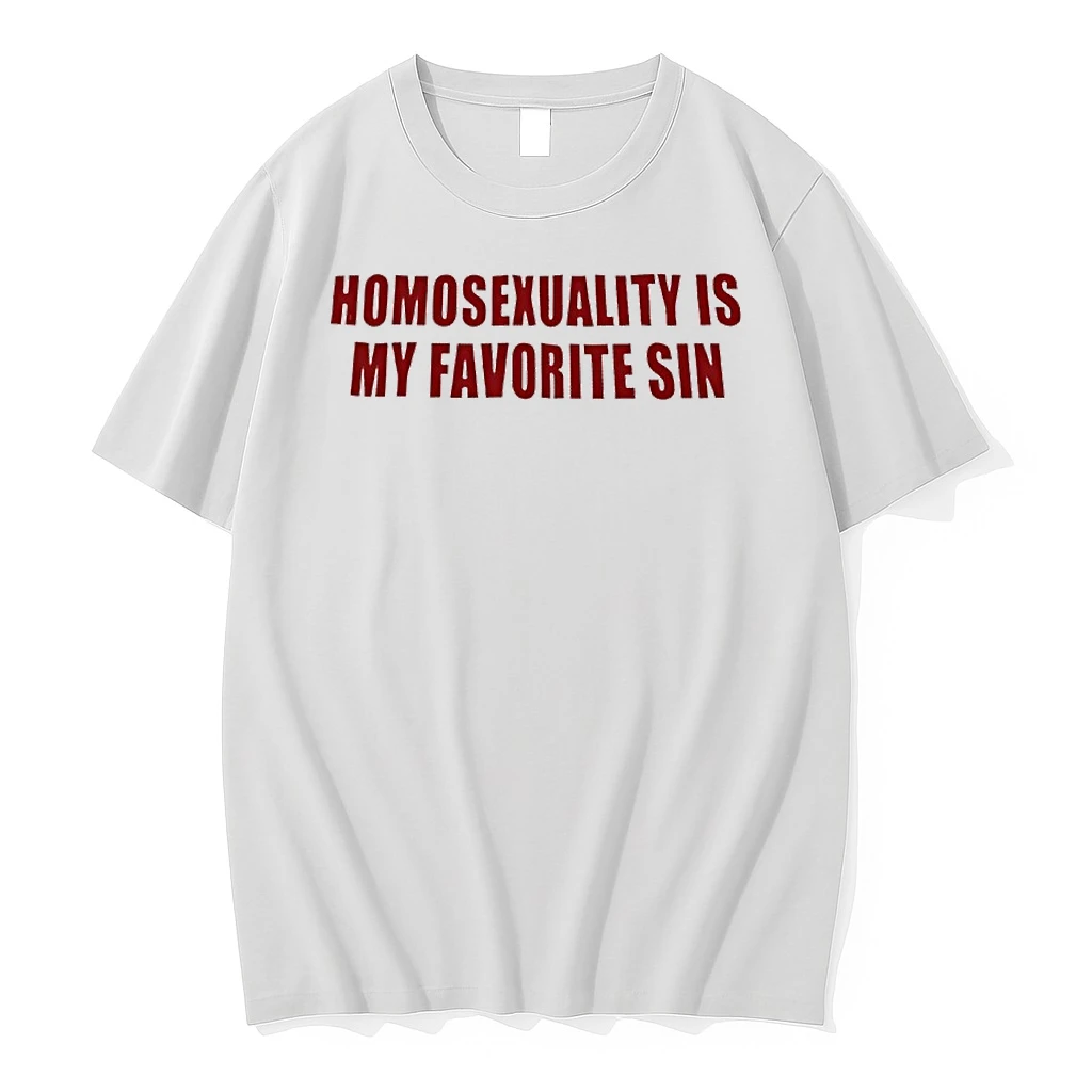 Homosexuality Is My Favorite Sin Shirts