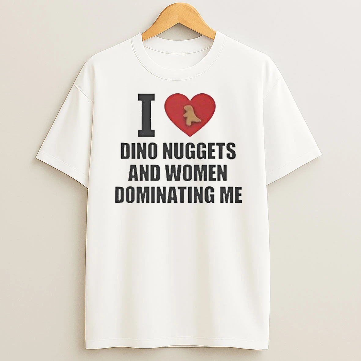 I Love Dino Nuggets And Women Dominating Me Tour 2026 Shirts