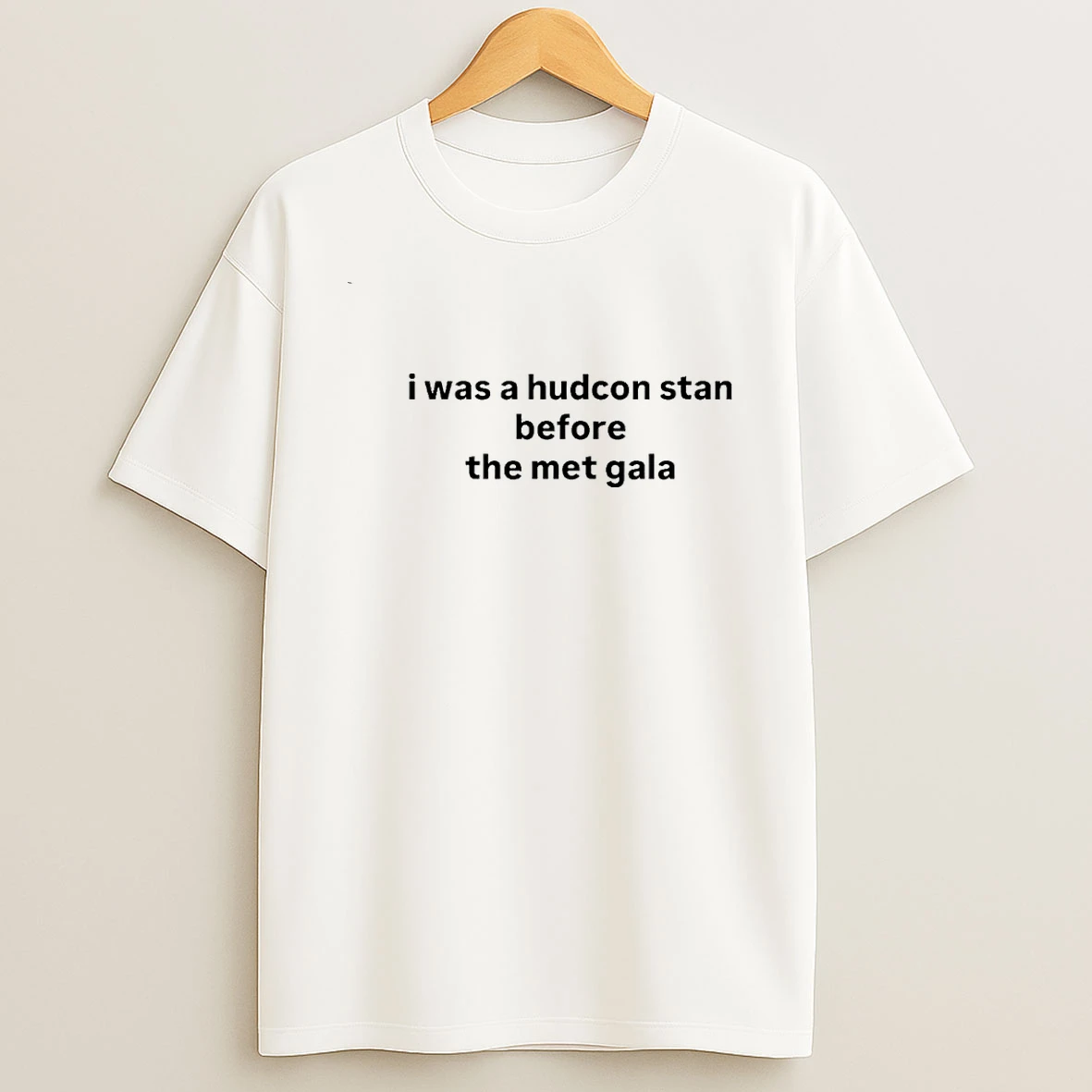 I Was A Hudcon Stan Before The Met Gala 00 Shirts