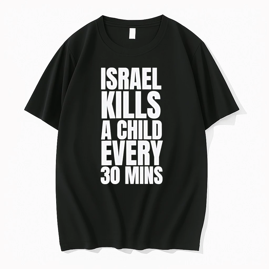 Israel Kills A Child Every 30 Mins Shirts