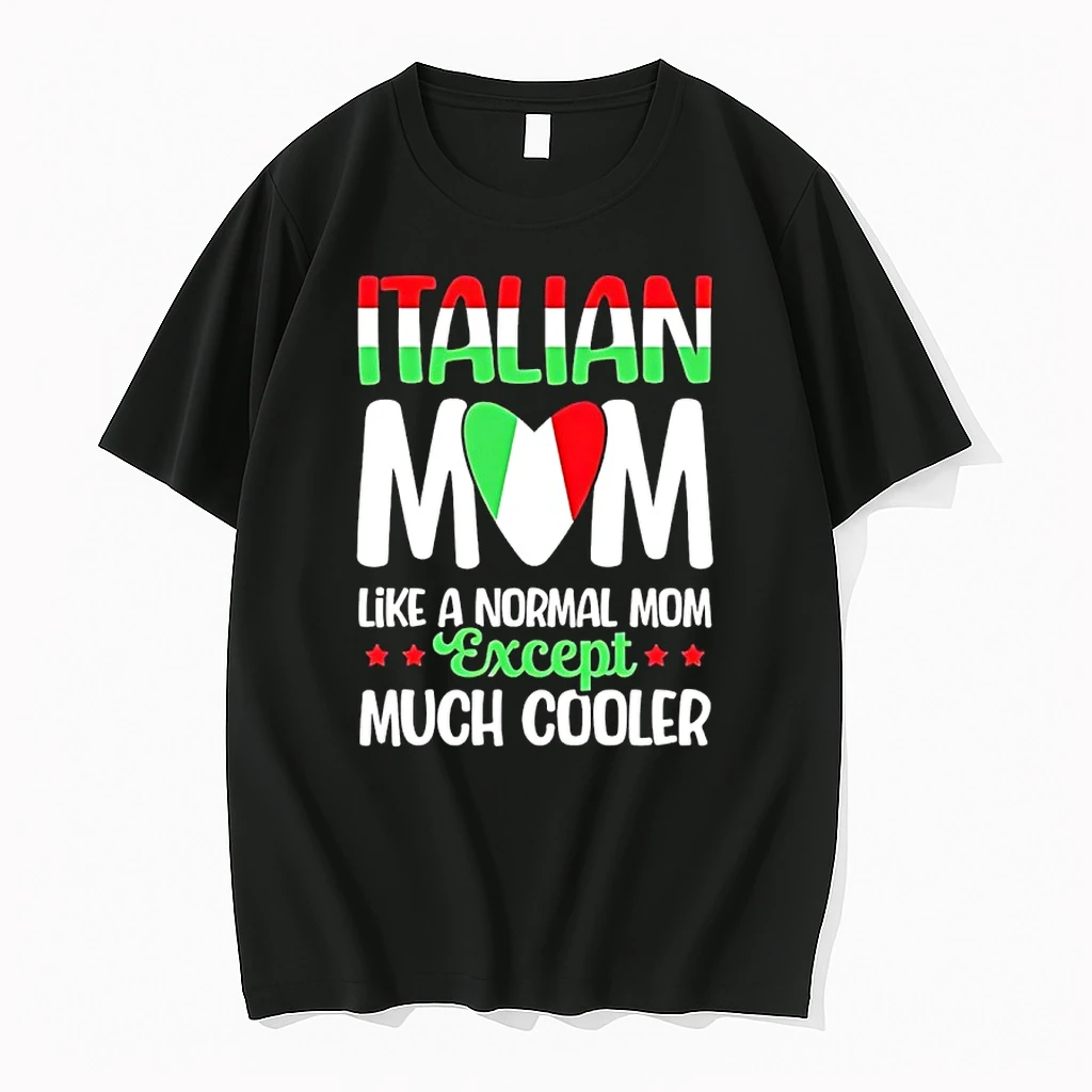 Italian Moms Like A Normal Mom Except Much Cooler Shirts