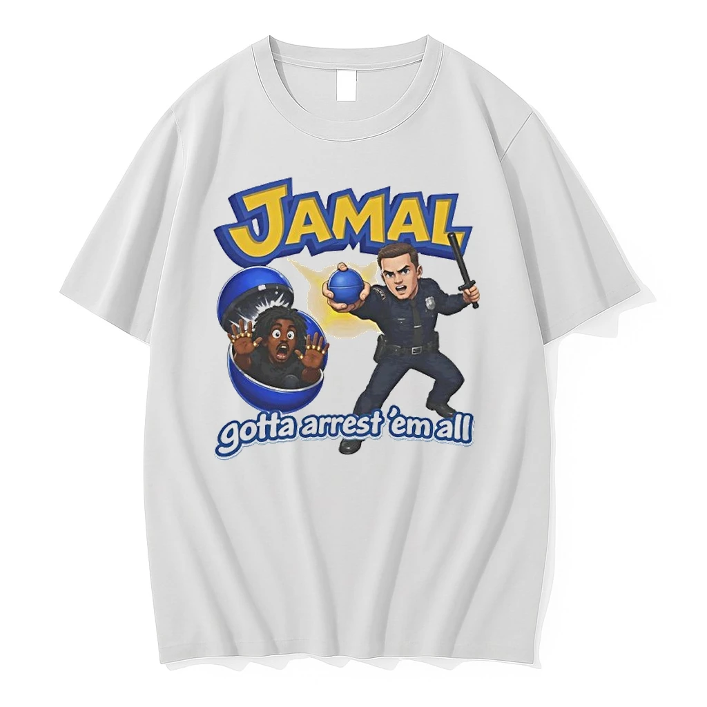 Jamal Gotta Arrest Em All Pokemon Satire Shirts