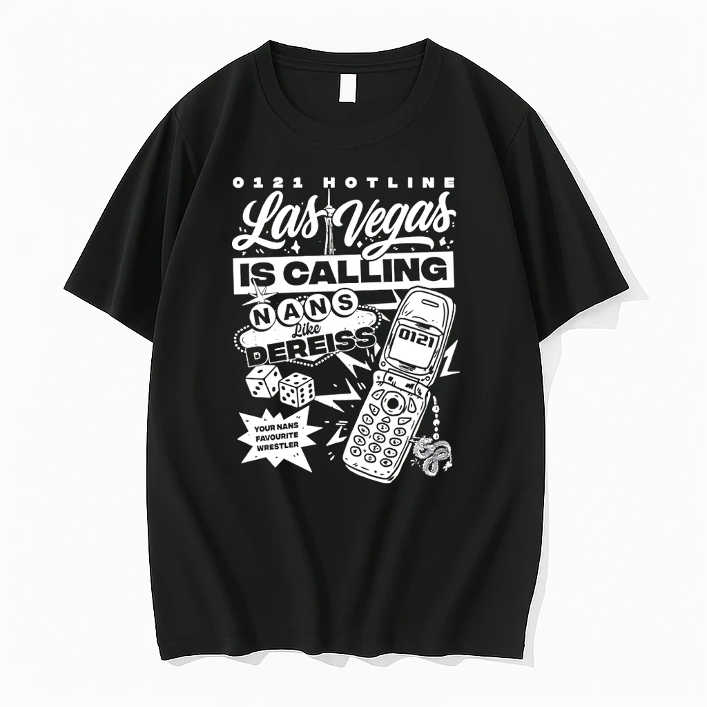 Las Vegas Is Calling Nans Like Dereiss Your Nans Favourite Wrestler Shirts